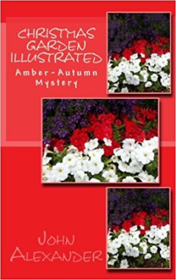 Christmas Garden Illustrated: Amber-Autumn Mystery