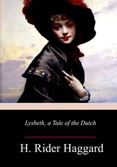 Lysbeth, a Tale of the Dutch