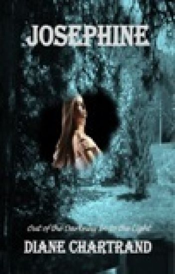 Josephine: Out of the Darkness Into the Light