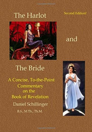 The Harlot and the Bride: A Concise, To-the-Point Commentary on The Book of Revelation