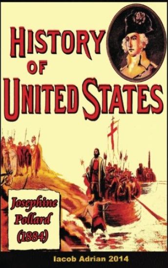 History of United States Josephine Pollard (1884)