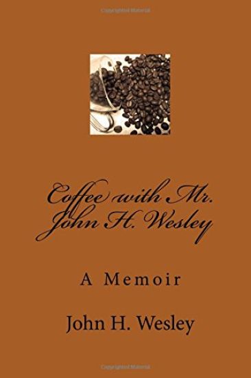 Coffee with Mr. John H. Wesley