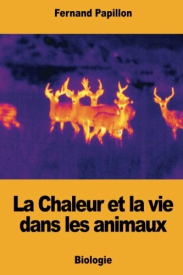 La Chaleur et la vie dans les animaux