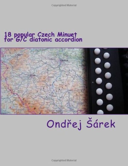 18 popular Czech Minuet for G/C diatonic accordion