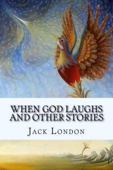 When God Laughs and Other Stories