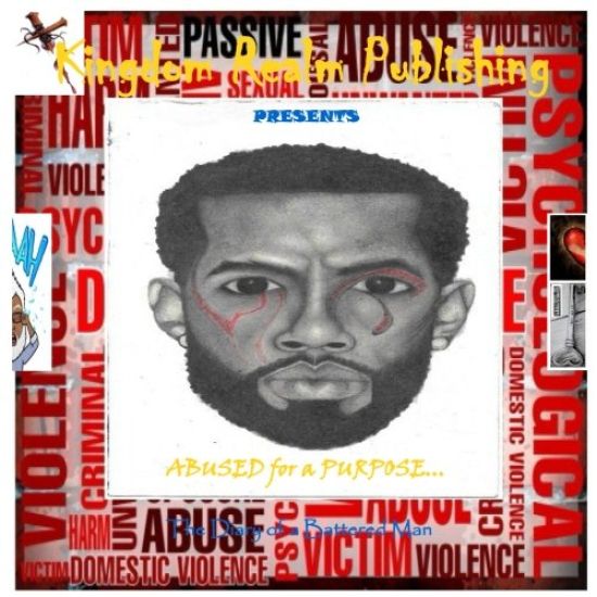 ABUSED for a PURPOSE!: the Diary of a Battered Man...