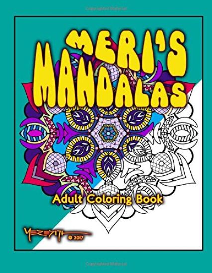Meri's Mandalas: An Adult Coloring Book