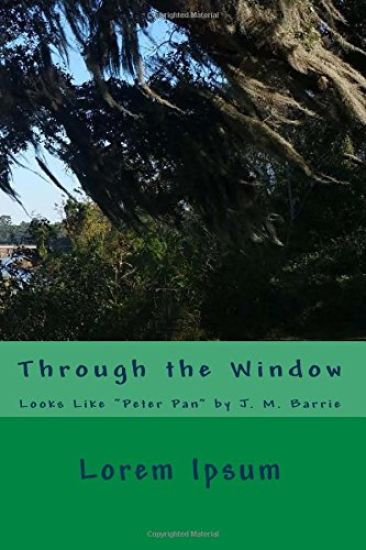 Through the Window: Looks Like "Peter Pan" by J. M. Barrie