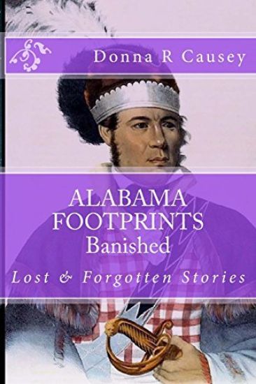 ALABAMA FOOTPRINTS Banished: Lost & Forgotten Stories