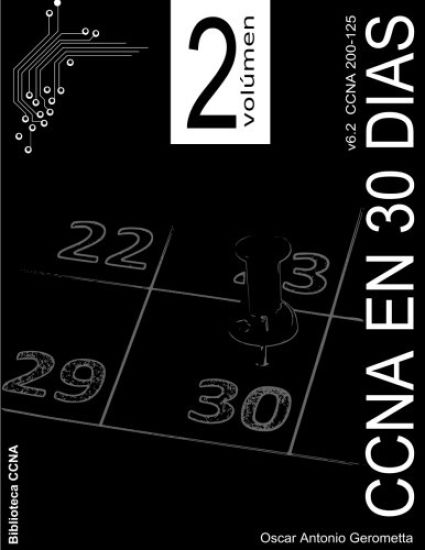 CCNA R&S en 30 dias v6.2: Volumen 2