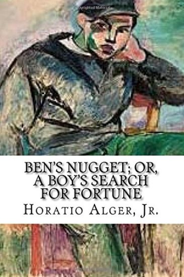 Ben's Nugget; Or, A Boy's Search For Fortune: A Story of the Pacific Coast