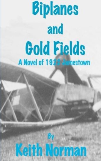 Biplanes and Gold Fields