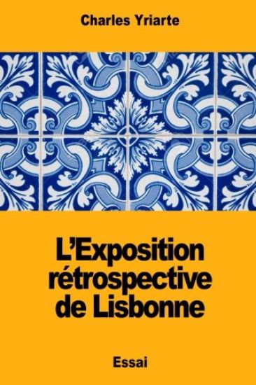L'Exposition rétrospective de Lisbonne