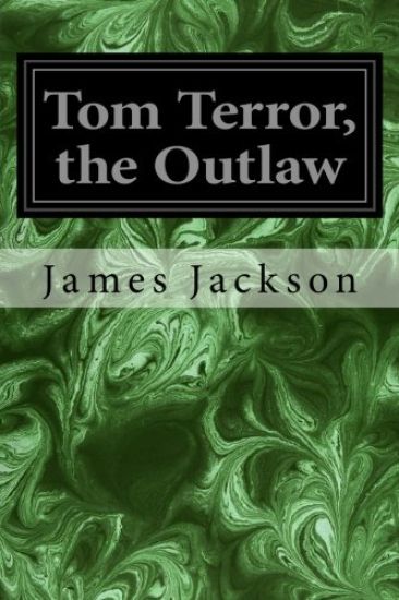 Tom Terror, the Outlaw