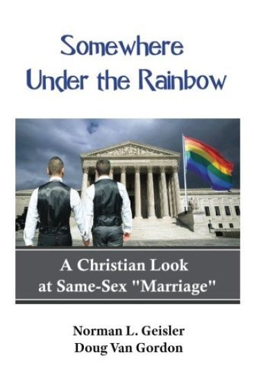 Somewhere Under the Rainbow: A Christian Look at Same-Sex Marriage