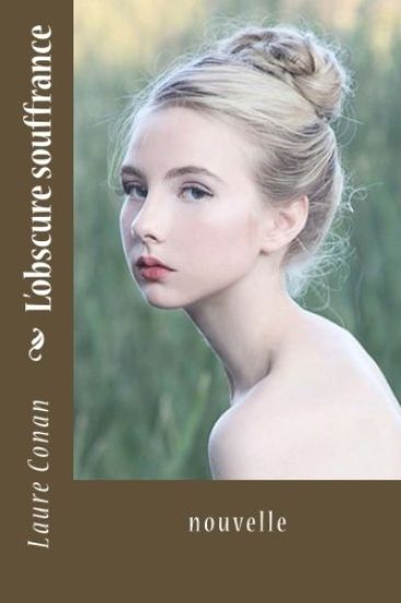L'obscure souffrance: nouvelle
