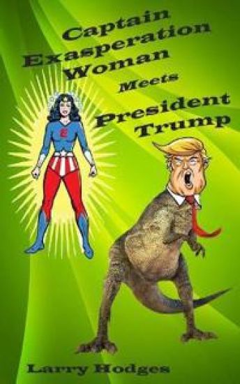 Captain Exasperation Woman Meets President Trump