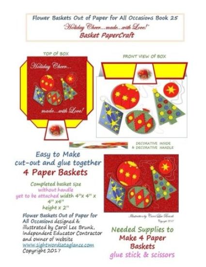 Flower Baskets Out of Paper for All Occasions Book 25: Holiday Cheer made with Love Basket PaperCraft