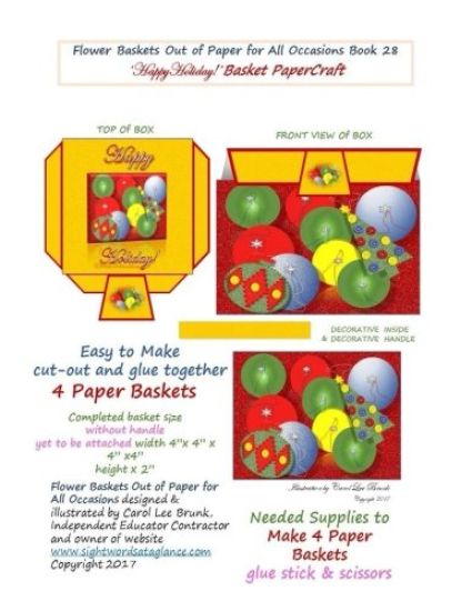 Flower Baskets Out of Paper for All Occasions Book 28: Happy Holiday Basket PaperCraft