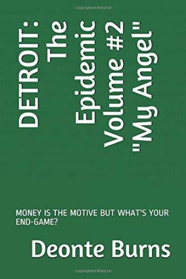 Detroit: The Epidemic Volume #2 My Angel