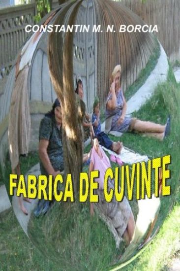 Fabrica de Cuvinte: Fragmente, Schite Si Scenete