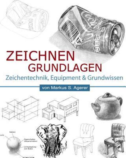 Zeichnen Grundlagen: Das Grundwissen der Zeichentechnik