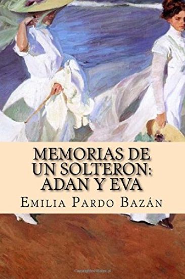 Memorias de Un Solteron: Adan Y Eva