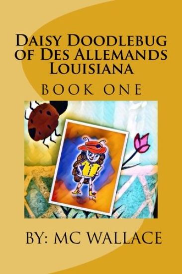 Daisy Doodle Bug: From Des Allemands Louisiana