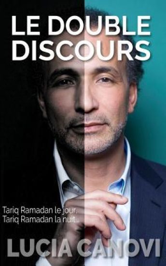 Le Double Discours: Tariq Ramadan le jour, Tariq Ramadan la nuit...