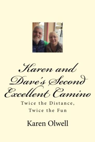 Karen and Dave's Second Excellent Camino: Twice the Distance, Twice the Fun