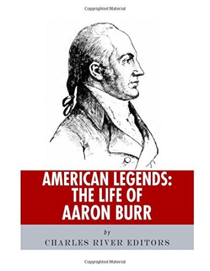 American Legends: The Life of Aaron Burr