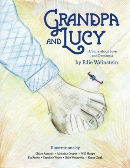 Grandpa and Lucy: A story about Love and Dementia