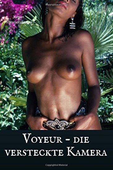 Voyeur - die versteckte Kamera