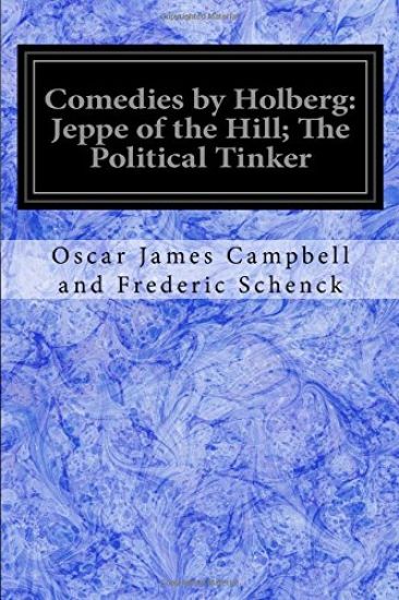 Comedies by Holberg: Jeppe of the Hill; The Political Tinker