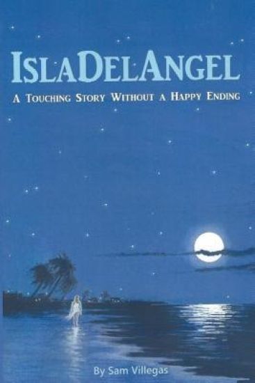 Isla del Angel: A touching story without a happy ending.