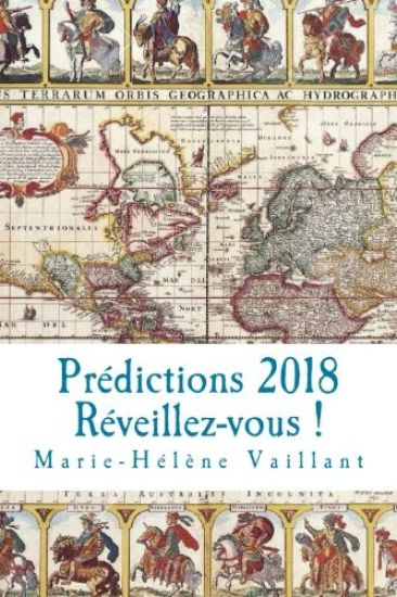 Prédictions 2018 - Réveillez-vous !: Les prédictions de Marie-Hélène et ses élèves