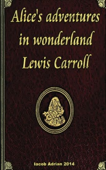 Alice's adventures in wonderland Lewis Carroll