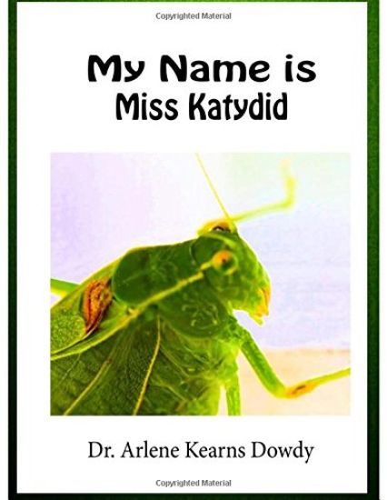 My Name is Miss Katydid