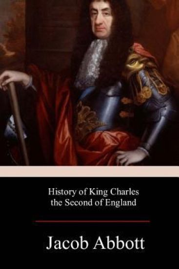 History of King Charles the Second of England