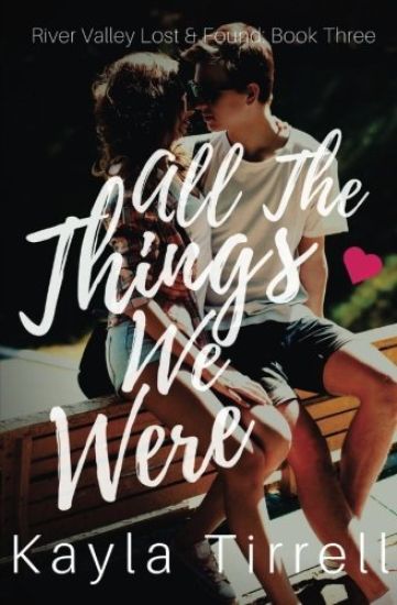 All The Things We Were