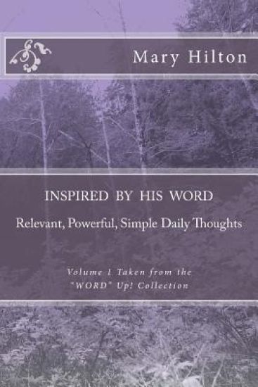 Inspired By His Word: From the "WORD" Up! Collection