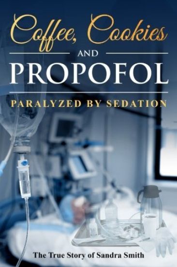 Coffee, Cookies, and Propofol: Paralyzed by Sedation