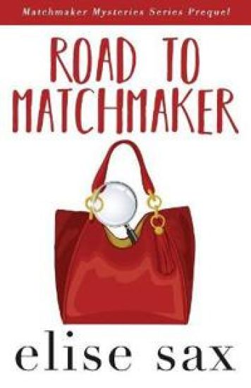 Road to Matchmaker (A Matchmaker Mysteries Prequel)