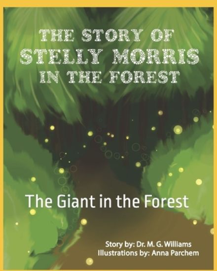 The Story of Stelly Morris in the Forest