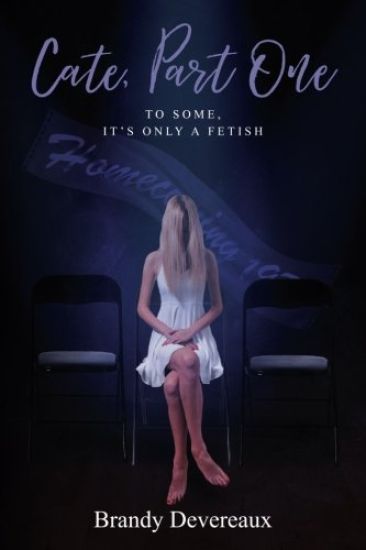 Cate, Part One: To some, it's only a fetish