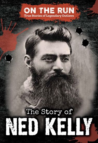 The Story of Ned Kelly