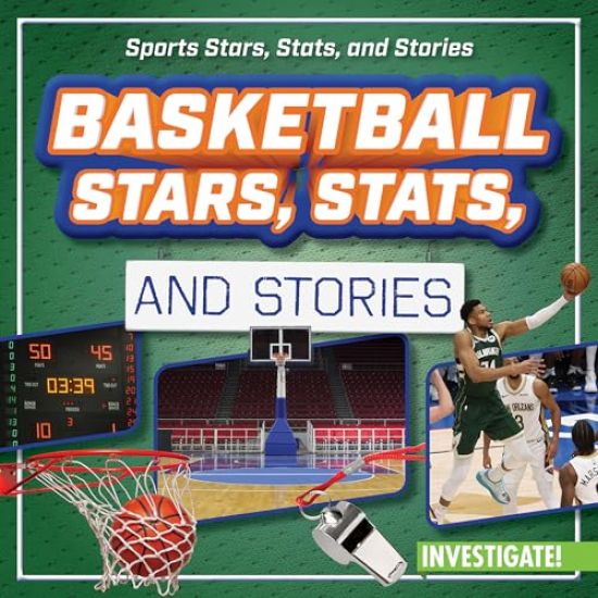 Basketball Stars, Stats, and Stories