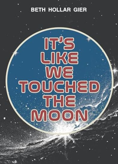 It's Like We Touched the Moon