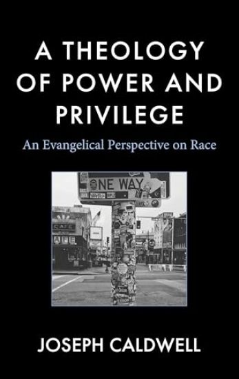 A Theology of Power and Privilege