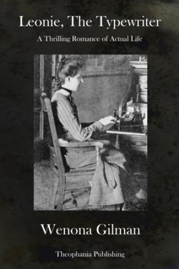 Leonie, The Typewriter: A Thrilling Romance of Actual Life